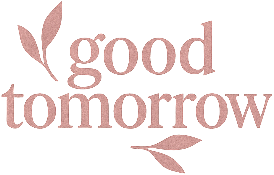 Good Tomorrow
